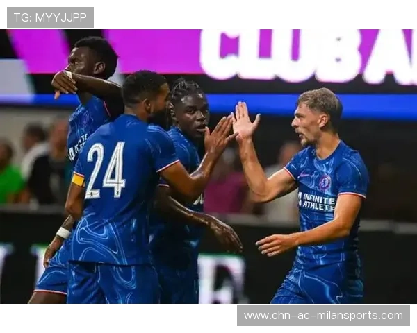 切尔西新援适应迅速,融入战术体系 切尔西新援适应迅速,融入战术体系